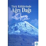 TÜRK KÜLTÜRÜNDE AĞRI DAĞI - KOLEKTIF