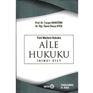 Türk Medeni Hukuku 2. Cilt : Aile Hukuku - yard derya ates karaman Turgut Akıntürk