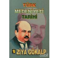 Türk Medeniyeti Tarihi - Ziya Gökalp