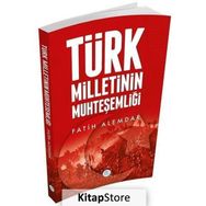 Türk Milletinin Muhteşemliği - Fatih Alemdar