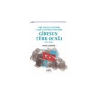 Türk Milliyetçiliğinin Teşkilatlanması Sürecinde Giresun Türk Ocağı 1917-2021 - Der Yayınları