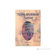 TÜRK MUSIKISI TARIHI - AHMET ŞAHİN AK