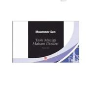 TÜRK MÜZİĞİ MAKAM DIZILERI PIYANO İÇİN - MUAMMER SUN