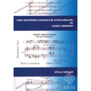 Türk Müziğinde Çokseslilik Uygulamaları ve İlerici Armonisi - Atilla Sağlam