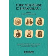 Türk Müziğinde İz Bırakanlar V - Sinan Haşhaş Ünal İmik
