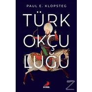 Türk Okçuluğu / Ünsal Yücel