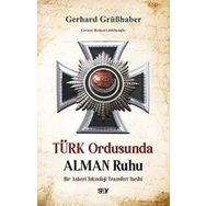 Türk Ordusunda Alman Ruhu - Gerhard Grübhaber