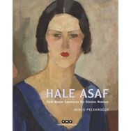 Türk Resim Sanatında Bir Dönüm Noktası - Hale Asaf