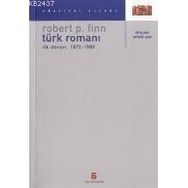 TÜRK ROMANI İLK DÖNEM 1872-1900 - ROBERT P. FINN