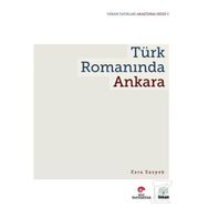 Türk Romanında Ankara - Esra Sazyek
