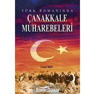 TÜRK ROMANINDA ÇANAKKALE MUHAREBELERI - CELAL MAT