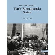Türk Romanında Sofra Siniden Masaya-Kitabevi Yayınları
