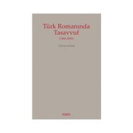 Türk Romanında Tasavvuf - Turan Güler