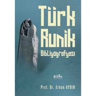 Türk Runik Bibliyografyası - Erhan Aydın