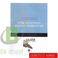 Türk Sanatında Hayvan Sembolizmi - Yaşar Çoruhlu