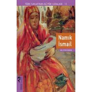 Türk Sanatının Büyük Ustaları 10 - Namık İsmail - Nilüfer Öndin
