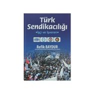 TÜRK SENDİKACILIĞI İŞÇİ VE İŞVEREN - ERDOĞAN MURA