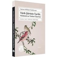Türk Şiirinin Tarihi Yöntemi ve Türleri Üzerine - James William Redhouse
