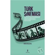 Türk Sineması: Toplumu Şekillendirmenin Toplum Tarafından Şekillendirilmenin Sosyolojisi - Bibliyotek Yayınları