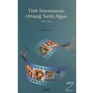 Türk Sinemasında Ortaçağ Tarihi Algısı / Emel Akbaş