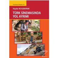 Türk Sinemasında Yol Ayrımı - Haydar Ali Bayrak