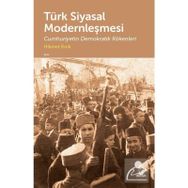 Türk Siyasal Modernleşmesi - Hikmet Kırık