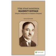 Türk Siyasi Hayatında Mahmut Soydan - Rıdvan Kızılkaya