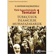 TÜRK SOSYOLOJISINDE TEMALAR 1 - H. BAYRAM KAÇMAZOĞLU