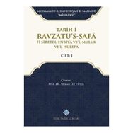 Türk Tarih Kurumu Tarih-i Ravzatü's-Safa Fi Sireti'l-Enbiya ve'l-Muluk ve'l-Hülefa Cilt 1