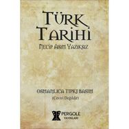 Türk Tarihi - Necip Asım Yazıksız
