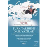 Türk Tarihine Dair Yazılar - Alparslan Demir