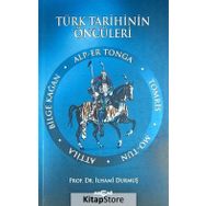 Türk Tarihinin Öncüleri - İlhami Durmuş