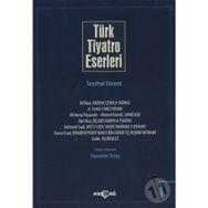 Türk Tiyatro Eserleri 4 Tanzimat Dönemi - Gıyasettin Aytaş