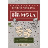 TÜRK TIYATROSU ÜSTÜNE NOTLAR UZUN YOLDA BIR MOLA - AYŞEGÜL YÜKSEL