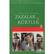 Türk Toplumunda Zazalar ve Kürtler - Prof. Dr. Orhan Türkdoğan