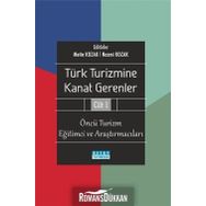 Türk Turizmine Kanat Gerenler Cilt 1 - Nazmi Kozak