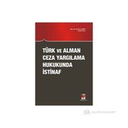 Türk ve Alman Ceza Yargılama Hukukunda İstinaf - Ali Rıza Çınar
