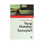 Türk Vergi Hukukunda Vergi Hataları ve Sonuçları - Mine Biniş