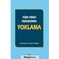 Türk Vergi Hukukunda Yoklama - Harun Yeniçeri