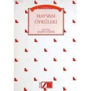 TÜRK YAZININDAN SEÇİLMİŞ HAYVAN ÖYKÜLERİ - SEMIH GÜMÜŞ