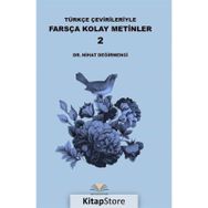 Türkçe Çevirileriyle Farsça Kolay Metinler 2 - Nihat Değirmenci