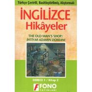 TÜRKÇE ÇEVİRİLİ, BASİTLEŞTİRİLMİŞ, ALIŞTIRMALI İNGİLİZCE HIKAYELER İHTİYAR ADAMIN DÜKKANI DERECE 1 - KOMISYON