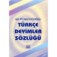 TÜRKÇE DEYIMLER SÖZLÜĞÜ - M. ERTUĞRUL SARAÇBAŞI