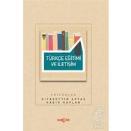 Türkçe Eğitimi Ve İletişim - Gıyasettin Aytaş