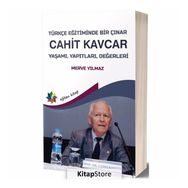 Türkçe Eğitiminde Bir Çınar - Cahit Kavcar