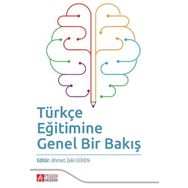 Türkçe Eğitimine Genel Bir Bakış - Pegem Yayınları