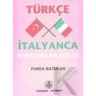 TÜRKÇE-İTALYANCA KONUŞMA KILAVUZU - FUNDA BATUKAN
