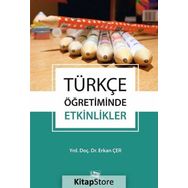 Türkçe Öğretiminde Etkinlikler - Erkan Çer