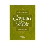 Türkçe Okunuşuyla Cevşenü’l Kebir Transkripsiyonlu - Kenan Demirtaş