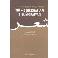 TÜRKÇE ŞIIR KITAPLARI BIBLIYOGRAFYASI - SELÇUK ÇIKLA;GAYE BELKIZ YETER